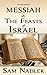 Messiah in the Feasts of Israel by Sam Nadler