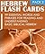 Hebrew Flash Cards: 99 Esse...