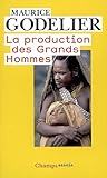 La production des grands hommes