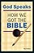 God Speaks: How We Got the Bible