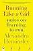 Running Like a Girl: Notes ...