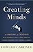 Creating Minds by Howard Gardner