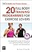 20 Full Body Training Programmes for Exercise Lovers: An Essential Guide to Boosting Your General Fitness, Strength, Power and Endurance -Central YMCA Guides
