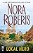 Local Hero by Nora Roberts