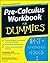 Pre-Calculus Workbook For Dummies by Yang Kuang