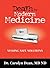 Death by Modern Medicine: Seeking Safe Solutions: 3rd Edition