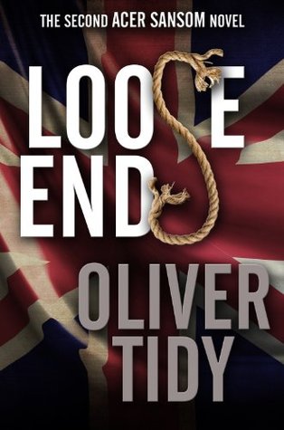 Loose Ends (Acer Sansom #2)