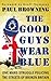 The Good Guys Wear Blue: On...