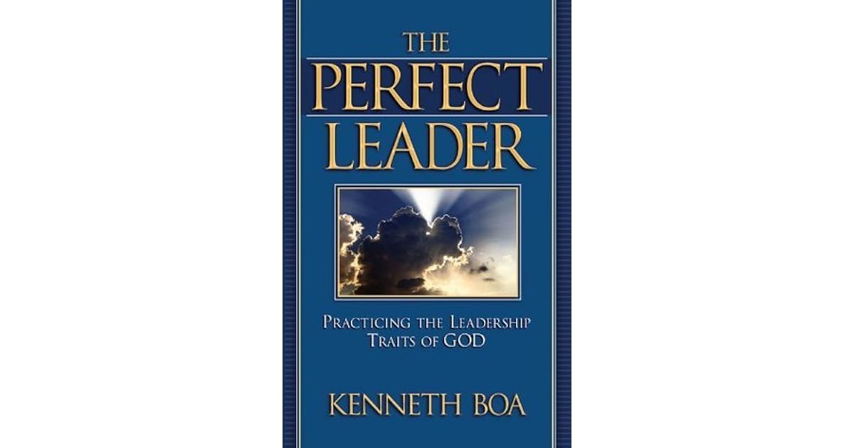 The Perfect Leader by D. Boa