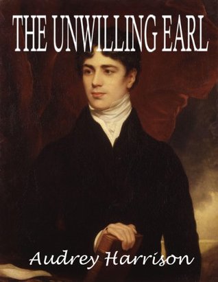 The Unwilling Earl (Kindle Edition)
