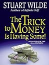 The Trick to Mone...