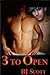 3 to Open
