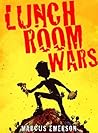 Lunchroom Wars