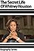 The Secret Life Of Whitney Houston