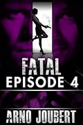 Fatal Episode 4 : Season 1 (Alexa Guerra - The Female Jack Reacher)
