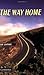 The Way Home Level 6 (Cambridge English Readers)