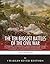 The Ten Biggest Battles of the Civil War: Gettysburg, Chickamauga, Spotsylvania Court...