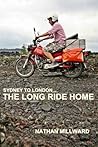Book cover for The Long Ride Home: From Sydney to London (The Postman Book 1)