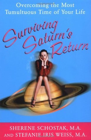 Surviving Saturn's Return: Overcoming the Most Tumultuous Time of Your Life (Paperback)