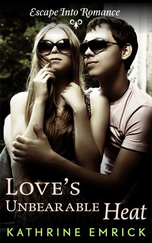Love's Unbearable Heat