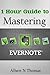 1 Hour Guide to Mastering E...