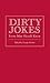 Dirty Jokes Every Man Should Know (Stuff You Should Know Book 3)