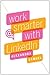 Work Smarter with LinkedIn