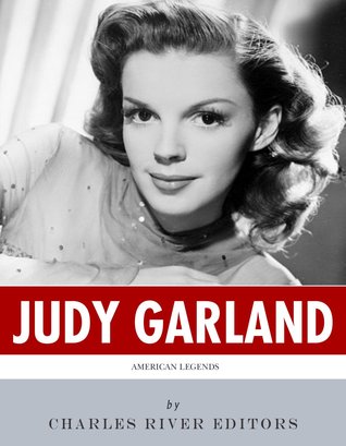 American Legends: The Life of Judy Garland (Kindle Edition)