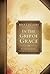 In the Grip of Grace - by Max Lucado
