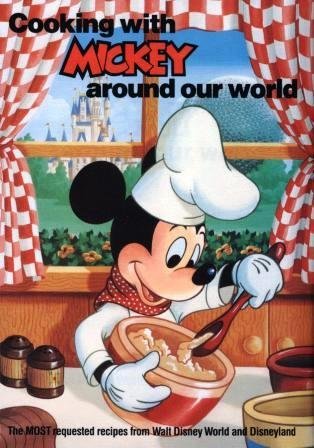 Cooking with Mickey Around our World: The Most Requested Recipes from Walt Disney World and Disneyland (Plastic Comb)