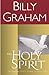 The Holy Spirit by Billy Graham