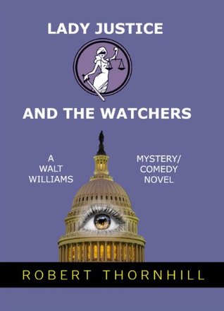 LADY JUSTICE AND THE WATCHERS (Kindle Edition)