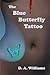 The Blue Butterfly Tattoo (A Galen Robertson Mystery Book 1)