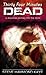 Thirty Four Minutes Dead by Steve Hammond Kaye