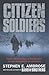 Citizen Soldiers  by Stephen E. Ambrose