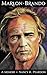 Marlon Brando: A Memoir