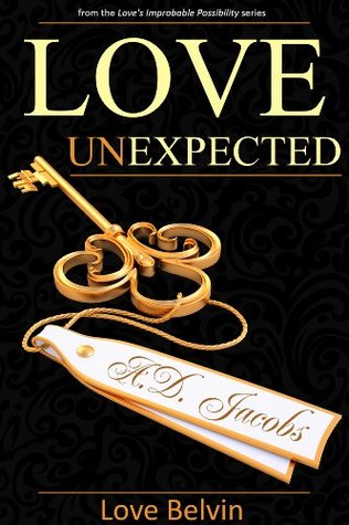 Love UnExpected (Love's Improbable Possibility, #2)