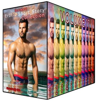 The Ultimate Erotic Short Story Collection 17: 11 Steamingly Hot Erotica Books For Women (Kindle Edition)