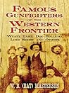Famous Gunfighter...