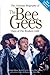 The Ultimate Biography Of The Bee Gees by Melinda Bilyeu