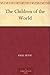 The Children of the World