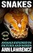 Snakes: Amazing Pictures an...