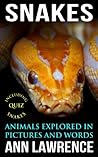 Snakes: Amazing Pictures and Animal Facts Everyone Should Know (The Animal Kids’ Books Series Book 2)