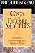 Once and Future Myths by Phil Cousineau