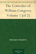 The Comedies of William Congreve #1