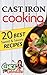 Cast Iron Cooking Recipes by Chef Goodies