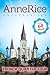 Anne Rice's Unauthorized French Quarter Tour: That Other Tour Presents (Vampire Chronicles and Mayfair Witches Book 1)