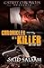 Chronicles of a Killer "Trilogy"