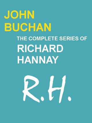 The Complete Series of Richard Hannay