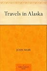 Travels in Alaska